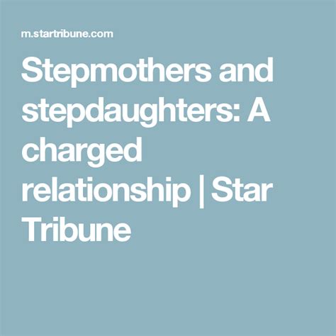 stepmother stepdaughter|Stepmothers and stepdaughters: A charged relationship .